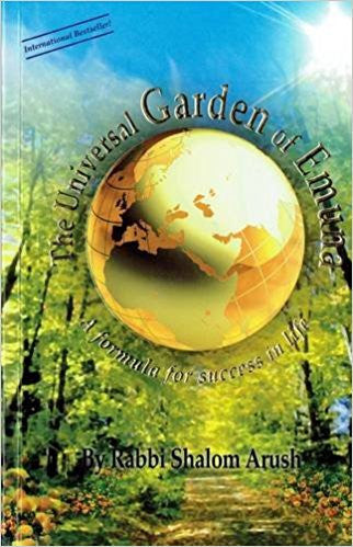 The Universal Garden of Emuna by Rabbi Shalom Arush (BKE-TUGOE)