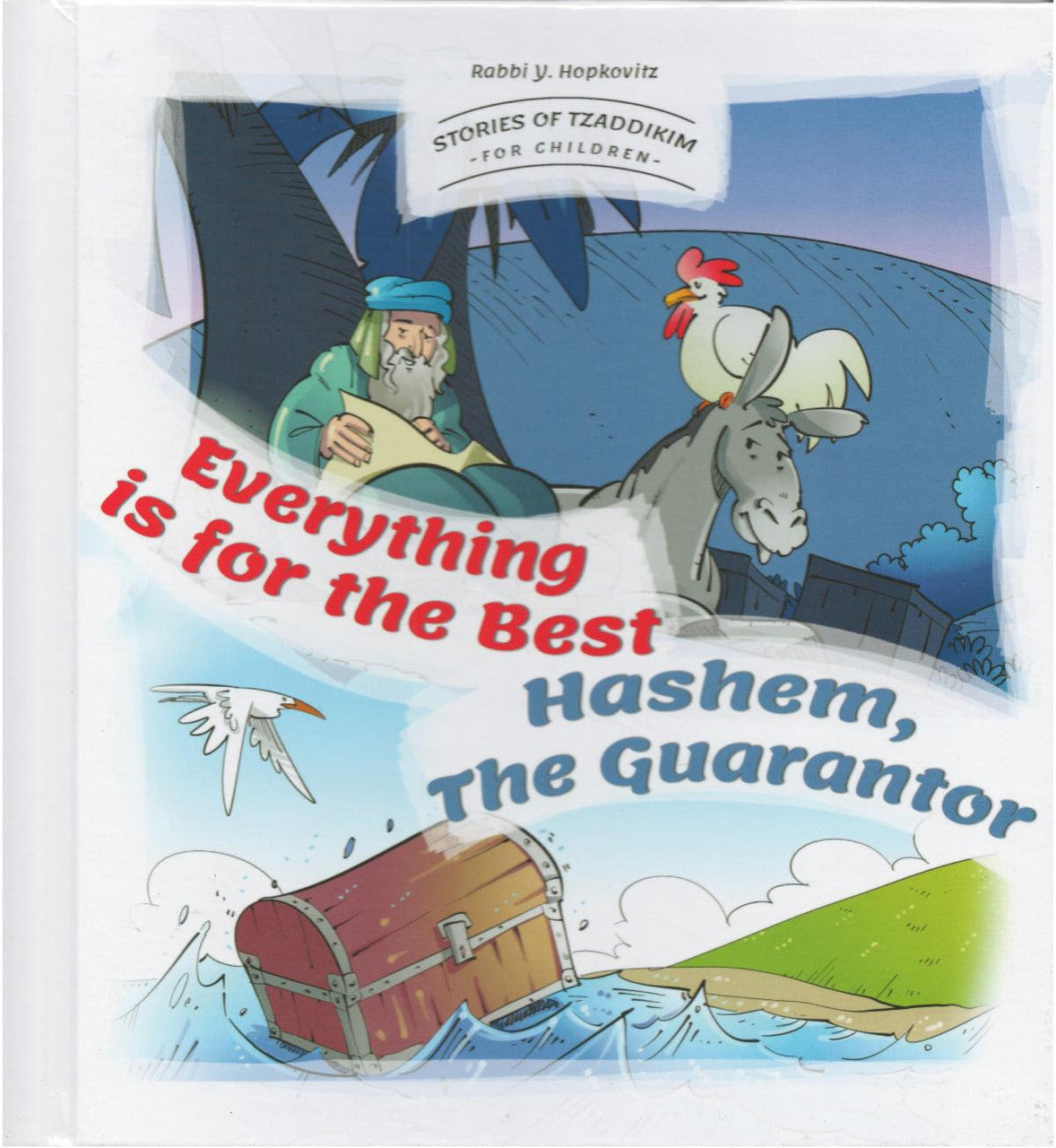 Stories Of Tzaddikim #4 Everything Is For The Best-Hashem the Guarantor (BKC-SOT4)