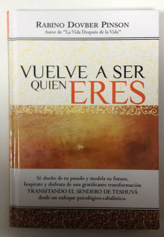 Vuelve A Ser Quien Eres ( reclaiming the self -Teshuva) (BKS-VASQE)