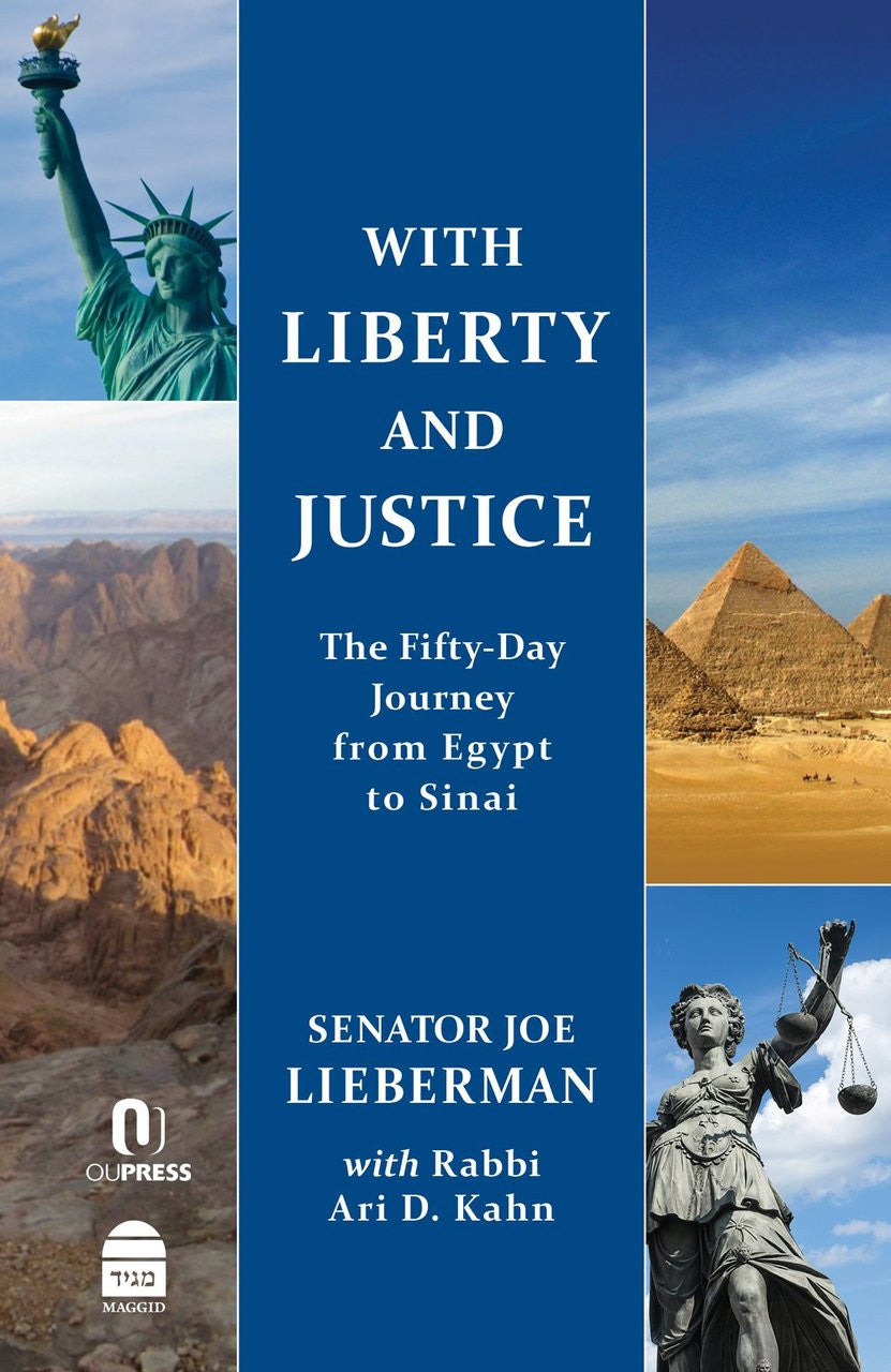 With Liberty & Justice: The Fifty-Day Journey from Egypt to Sinai by Joe Lieberman (BKE-WLAJ)