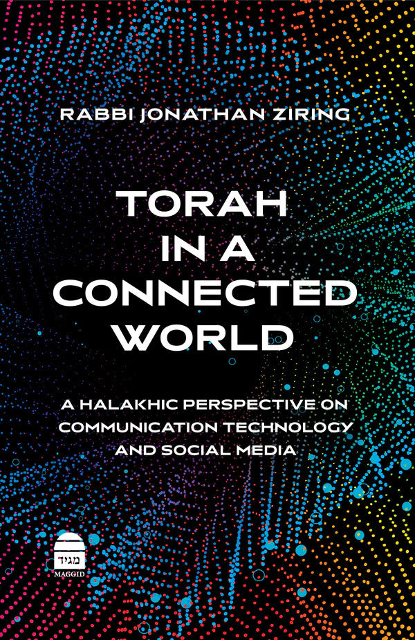 Torah In A Connected World, Rabbi Jonothan Ziring (BKE-TIACW)