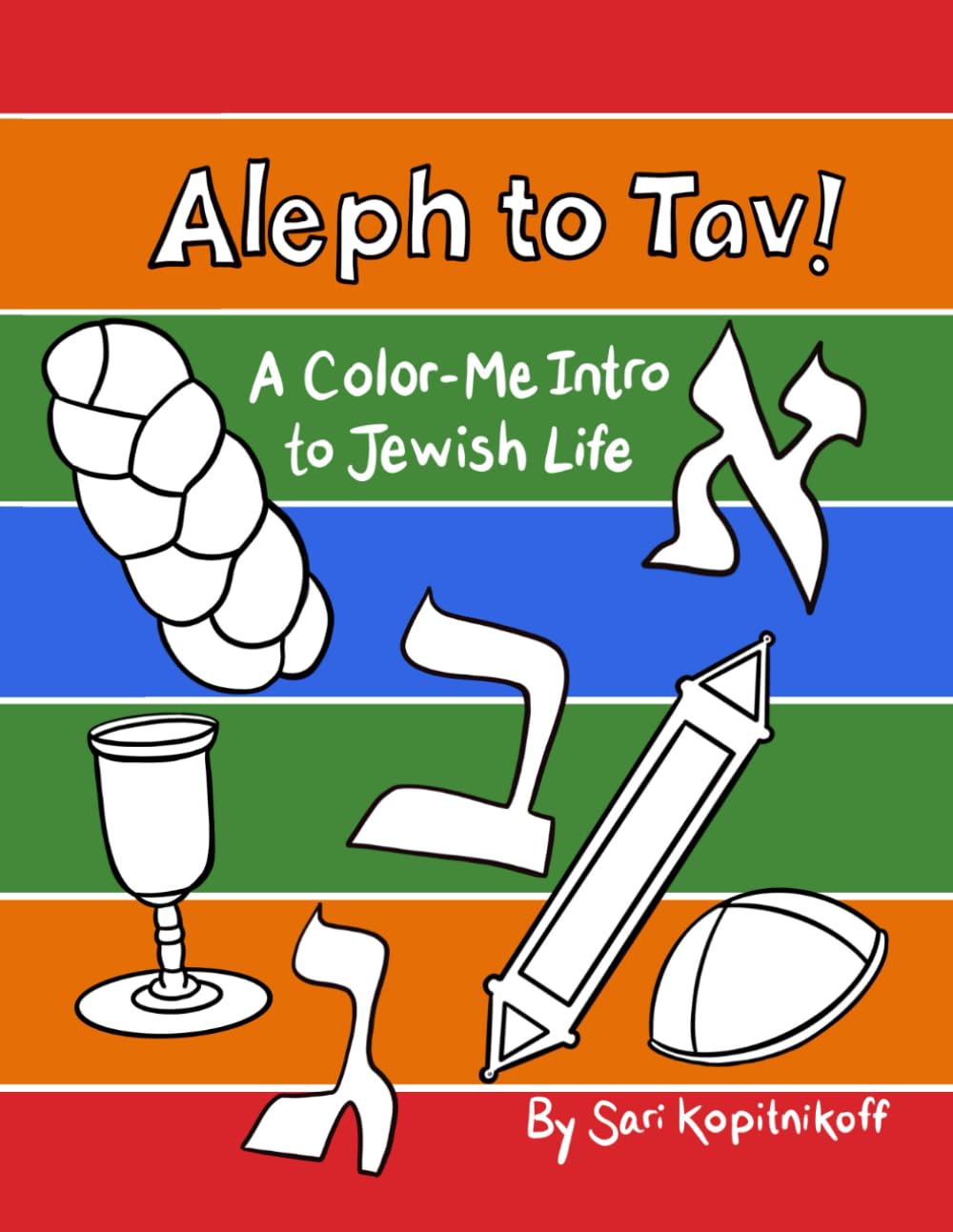 Aleph To Tav Coloring Book By Sari Kopitnikoff  (BKC-ATT)