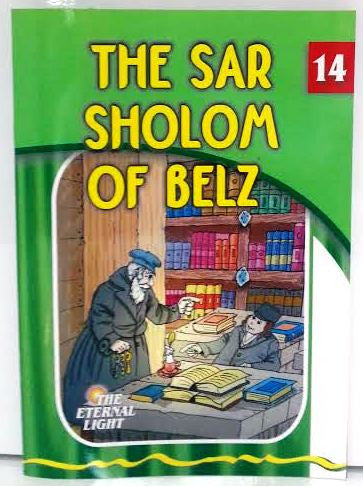 The Eternal Light #14  The Sar Sholom Of Belz (BKC-TEL14)
