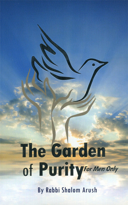 The Garden Of Purity For Men Only by Rabbi Shalom Arush (BKE-TGOPU)