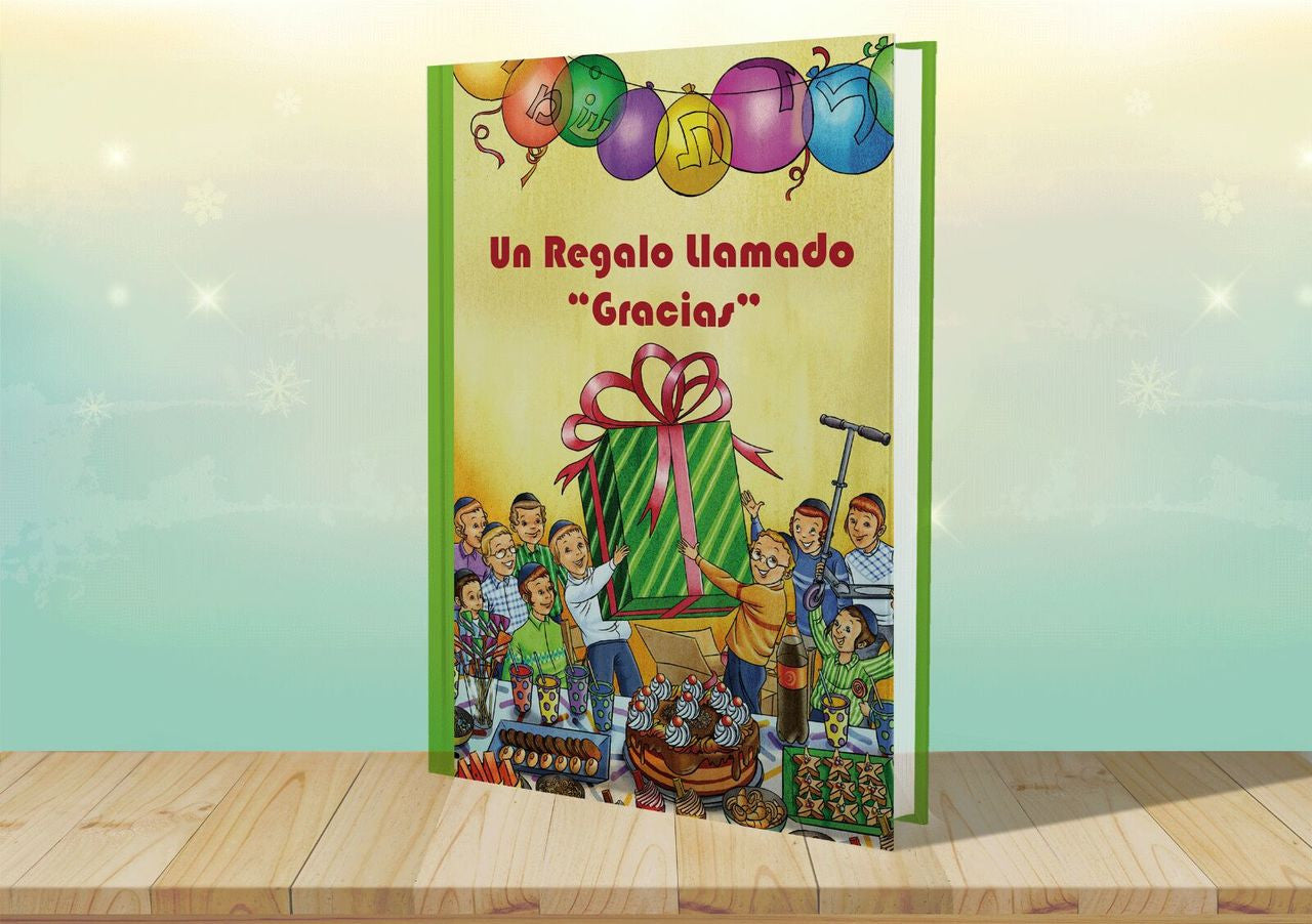 Un Regalo Llamado Gracias (The Garden of Miracles for Kids--Spanish) Arush (BKC-URLG)