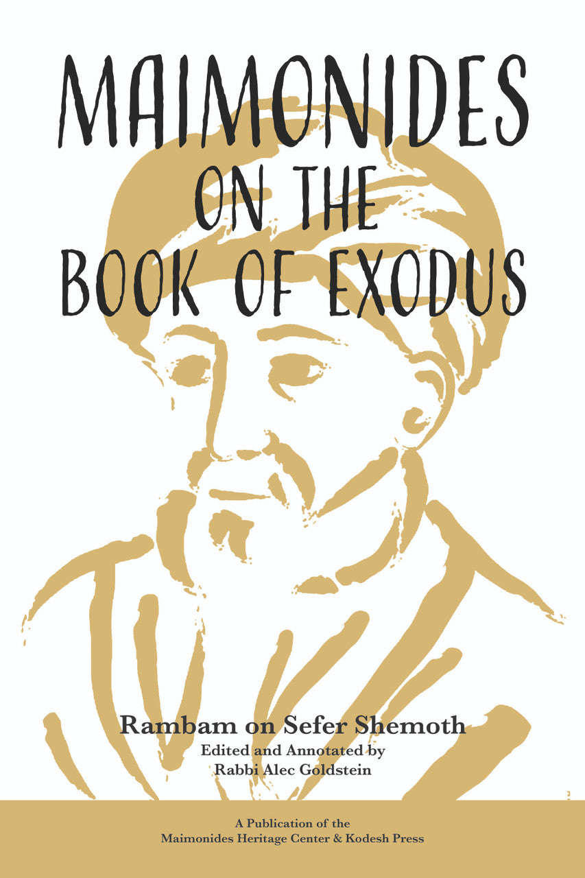 Maimonides on the Book of Exodus P/B-Goldstein (BKE-MOTBOEPB)