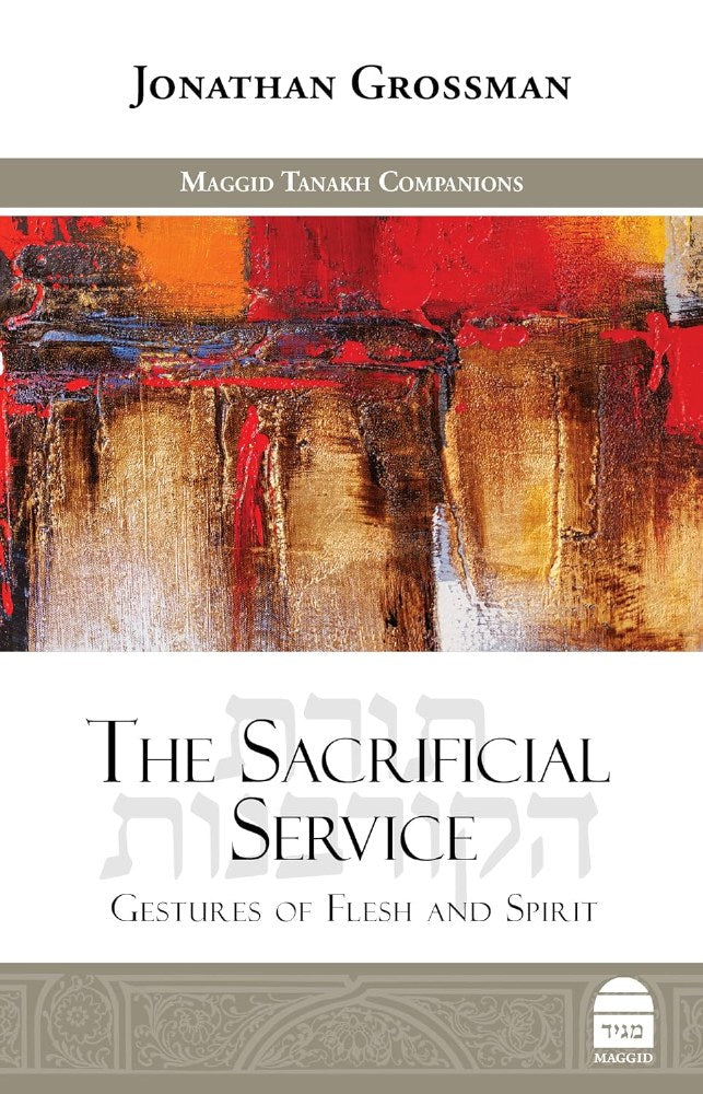 The Sacrificial Service- Jonathan Grossman (BKE-TSSE)
