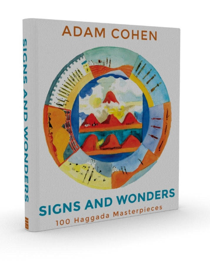 Signs & Wonders: 100 Haggada Masterpieces by Adam S. Cohen (BKE-SAW)
